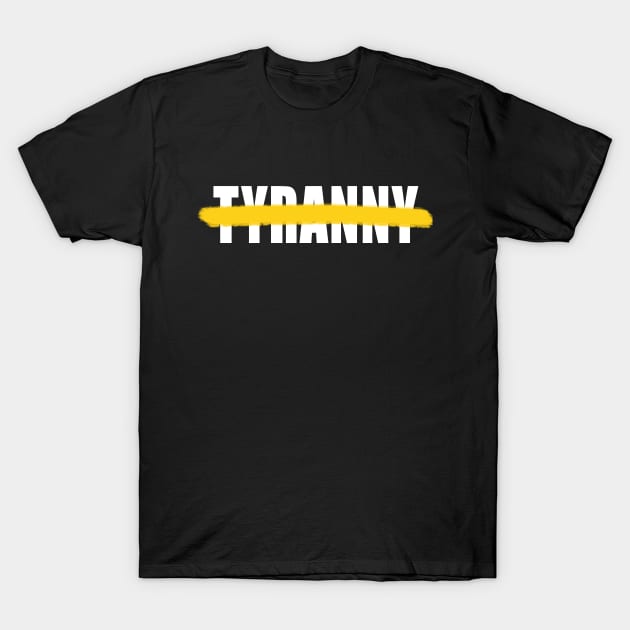 No Tyranny -- 2019 Hong Kong Protest T-Shirt by EverythingHK